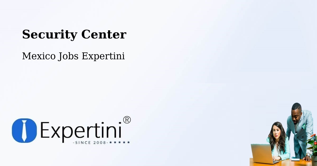 Security & Compliance – Amanalco De Becerra - Mexico Jobs Expertini